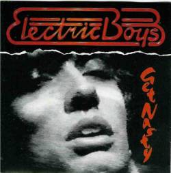 Electric Boys : Get Nasty